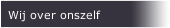 Wij over onszelf